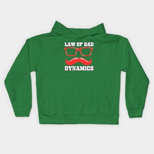 Law of Dad Dynamics Kids Hoodie